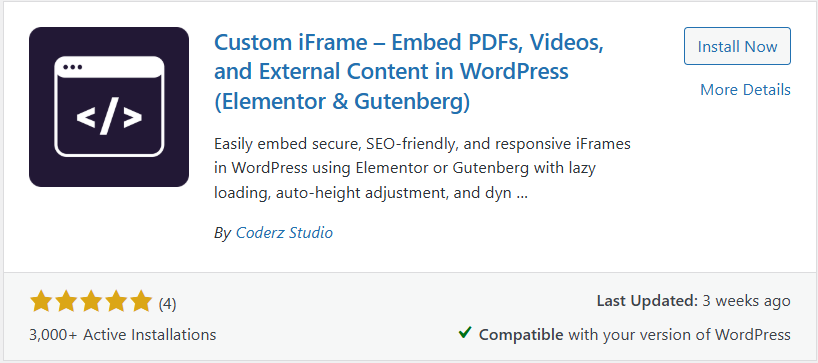 This image shows the WordPress plugin “Custom iFrame for Elementor – Embed Pdf, Maps, Videos, & Websites Easily” by Coderz Studio. It allows secure, SEO-friendly, and responsive iFrame embedding in Elementor with features like lazy loading, auto-height adjustment, and dynamic URL support. The plugin has a 5-star rating from 4 reviews, over 2,000 active installations, was last updated 19 hours ago, and is marked compatible with the current WordPress version.
